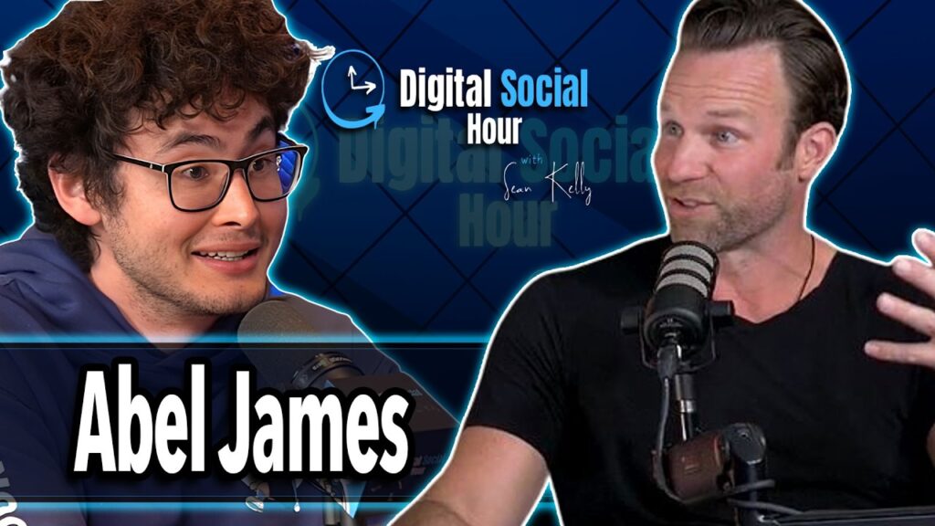 Abel James on the Digital Social Hour with Sean Kelly
