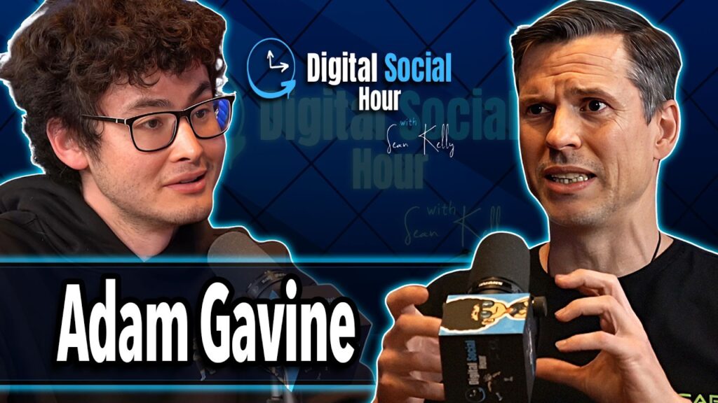 Adam Gavine on the Digital Social Hour with Sean Kelly