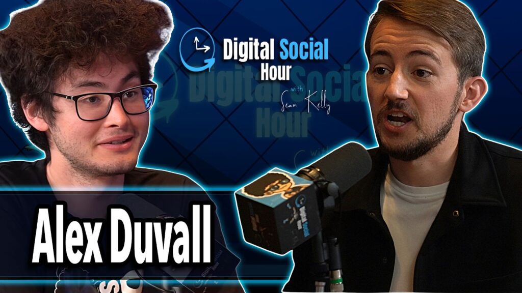 Alex Duvall on the Digital Social Hour with Sean Kelly