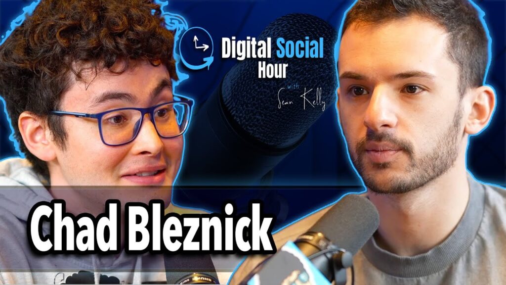 Chad Bleznick on the Digital Social Hour with Sean Kelly