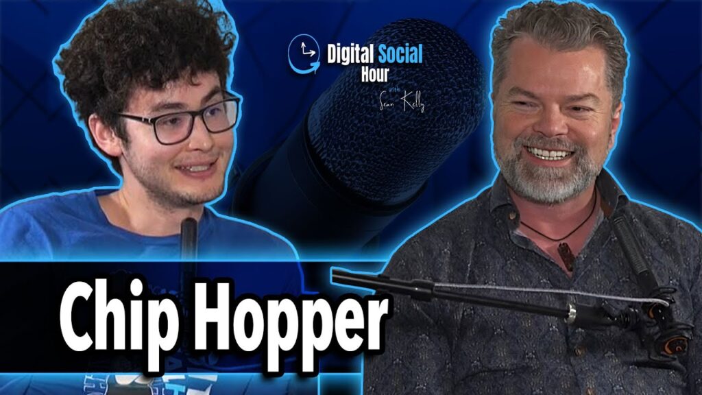 Chip Hopper on the Digital Social Hour with Sean Kelly