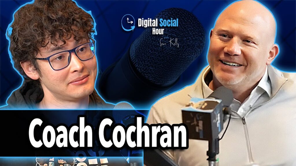 Coach Cochran on the Digital Social Hour with Sean Kelly
