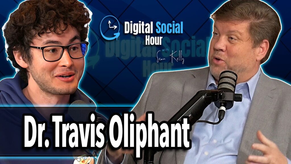 Dr. Travis Oliphant on the Digital Social Hour with Sean Kelly