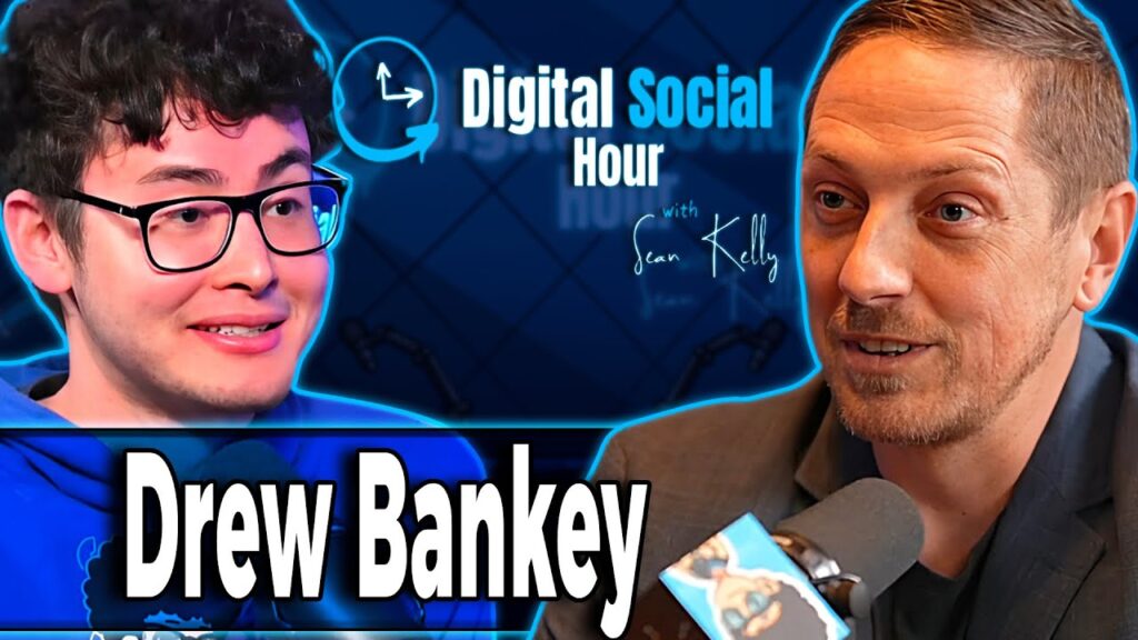 Drew Bankey on the Digital Social Hour with Sean Kelly