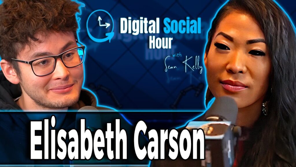 Elisabeth Carson on the Digital Social Hour with Sean Kelly