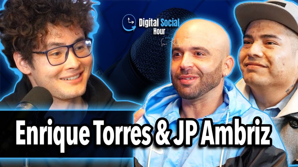 Enrique Torres & JP Ambriz on the Digital Social Hour with Sean Kelly