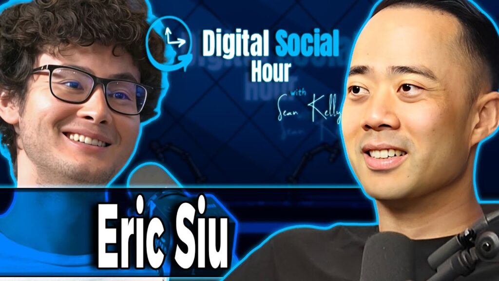 Eric Siu on the Digital Social Hour with Sean Kelly