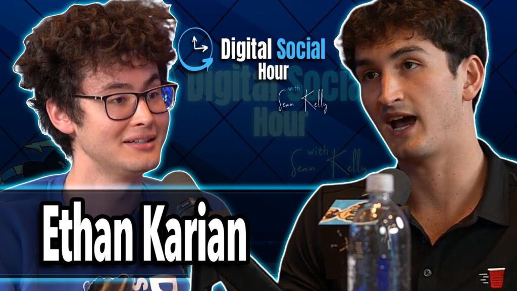Ethan Karian on the Digital Social Hour with Sean Kelly