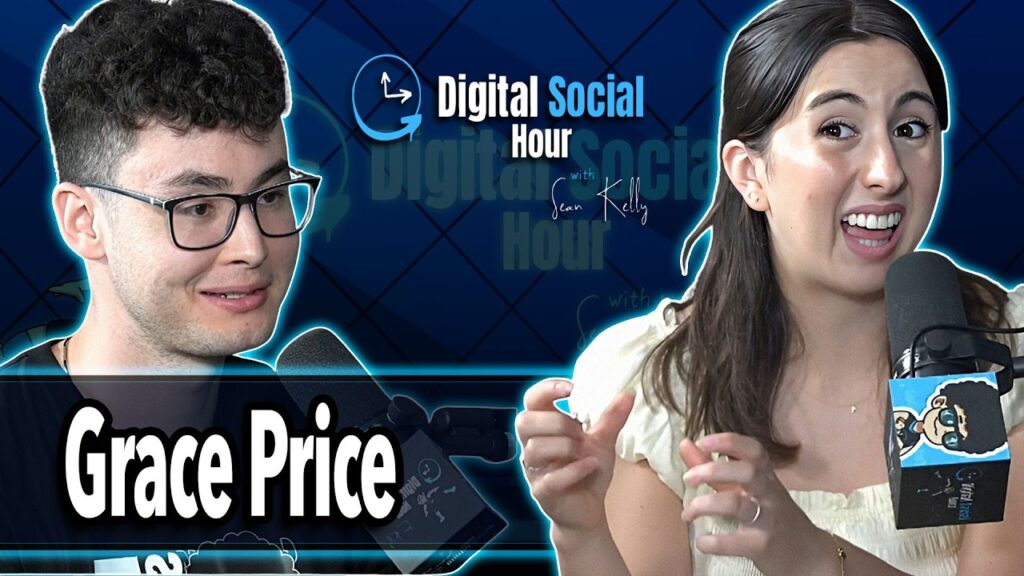 Grace Price on the Digital Social Hour with Sean Kelly