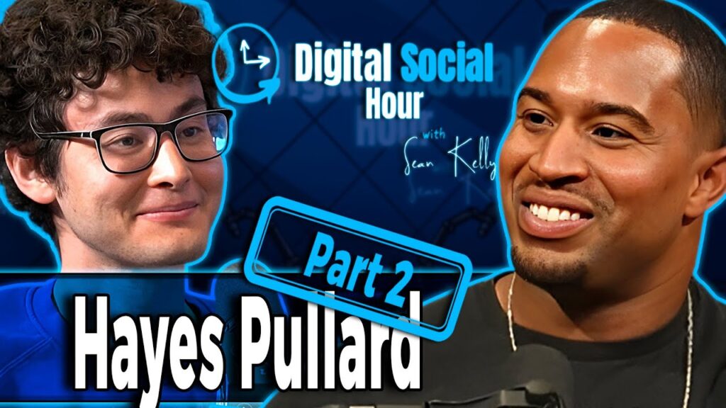 Hayes Pullard on the Digital Social Hour with Sean Kelly