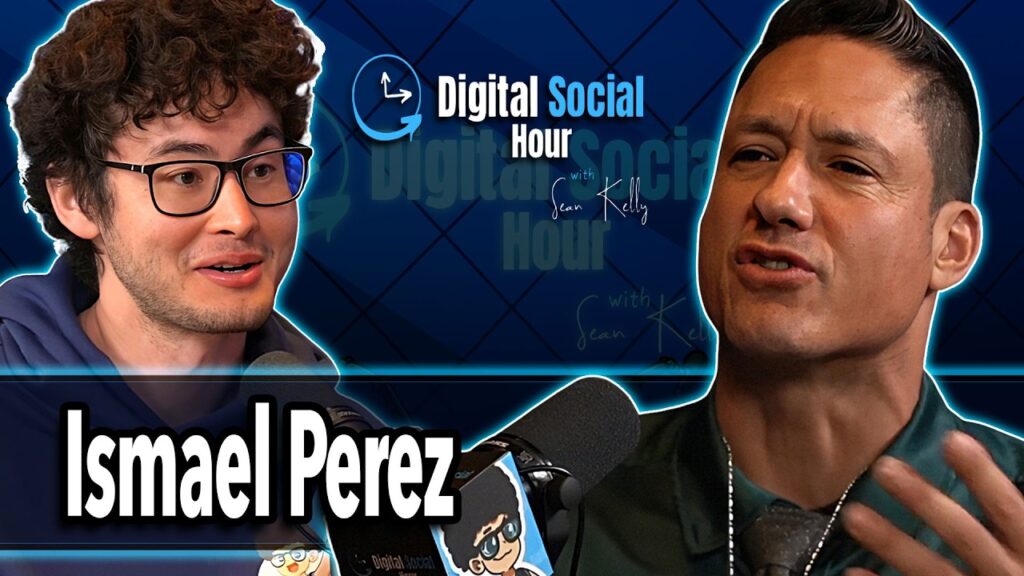 Ismael Perez on the Digital Social Hour with Sean Kelly