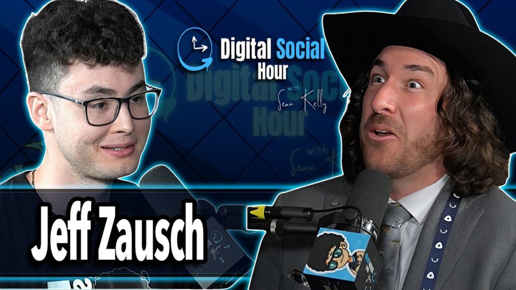 Jeff Zausch on the Digital Social Hour with Sean Kelly
