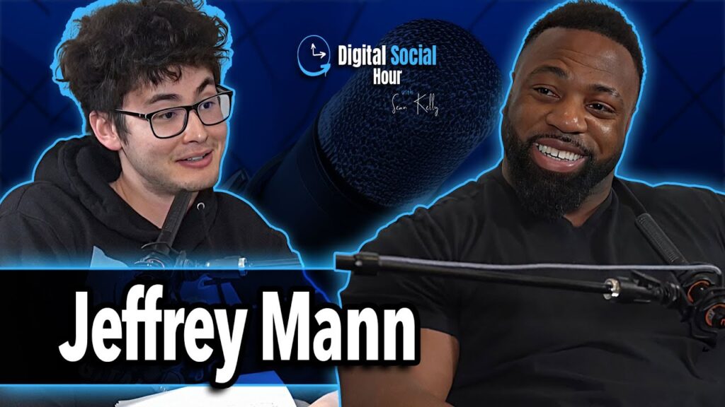 Jeffrey Mann on the Digital Social Hour with Sean Kelly