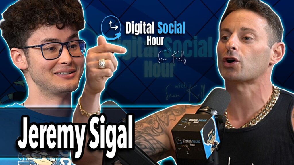 Jeremy Sigal on the Digital Social Hour with Sean Kelly