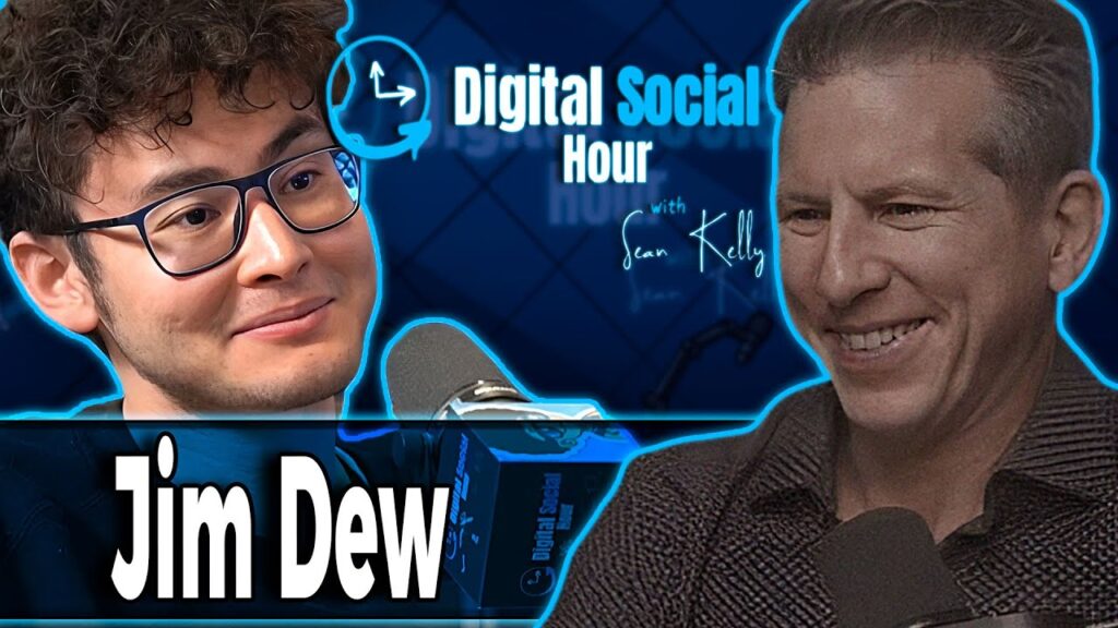Jim Dew on the Digital Social Hour with Sean Kelly
