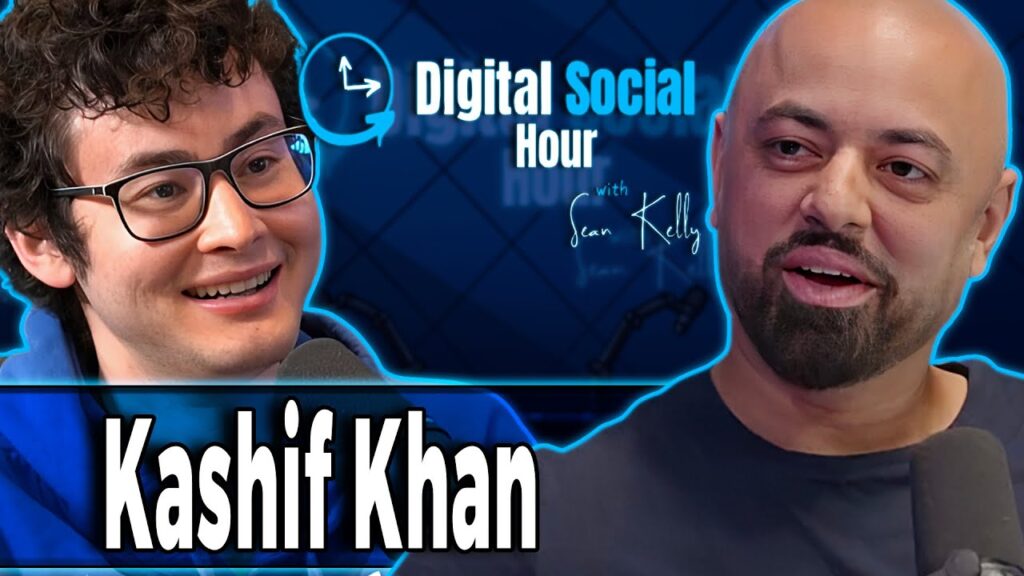Kashif Khan on the Digital Social Hour with Sean Kelly