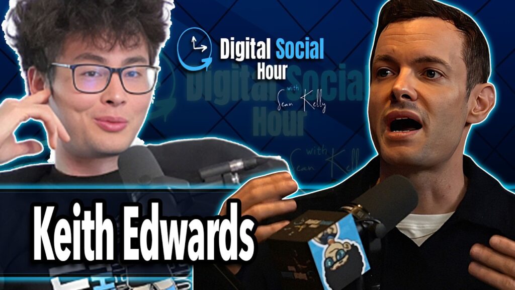 Keith Edwards on the Digital Social Hour with Sean Kelly