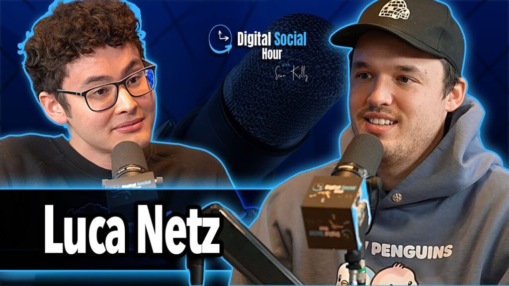 Luca Netz on the Digital Social Hour with Sean Kelly