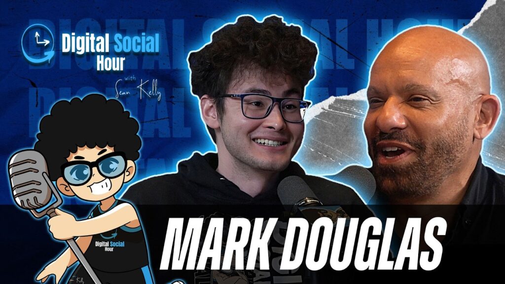 Mark Douglas on the Digital Social Hour with Sean Kelly