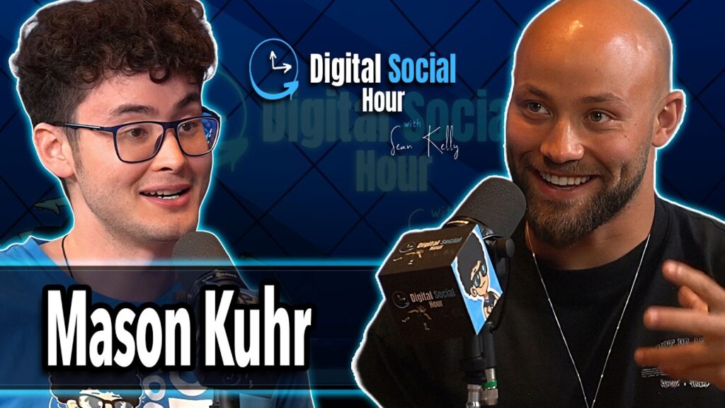 Mason Kuhr on the Digital Social Hour with Sean Kelly