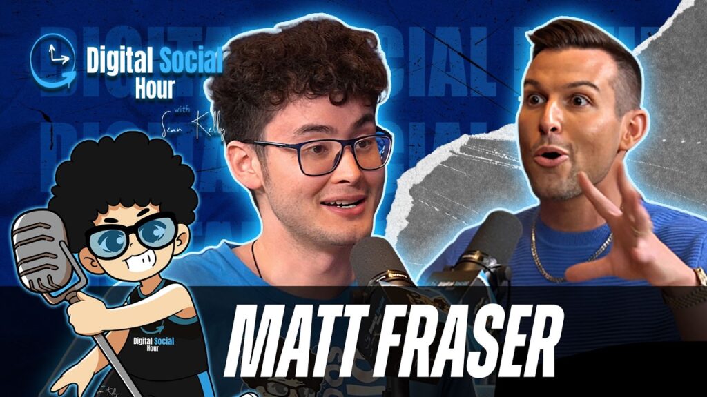 Matt Fraser on the Digital Social Hour with Sean Kelly