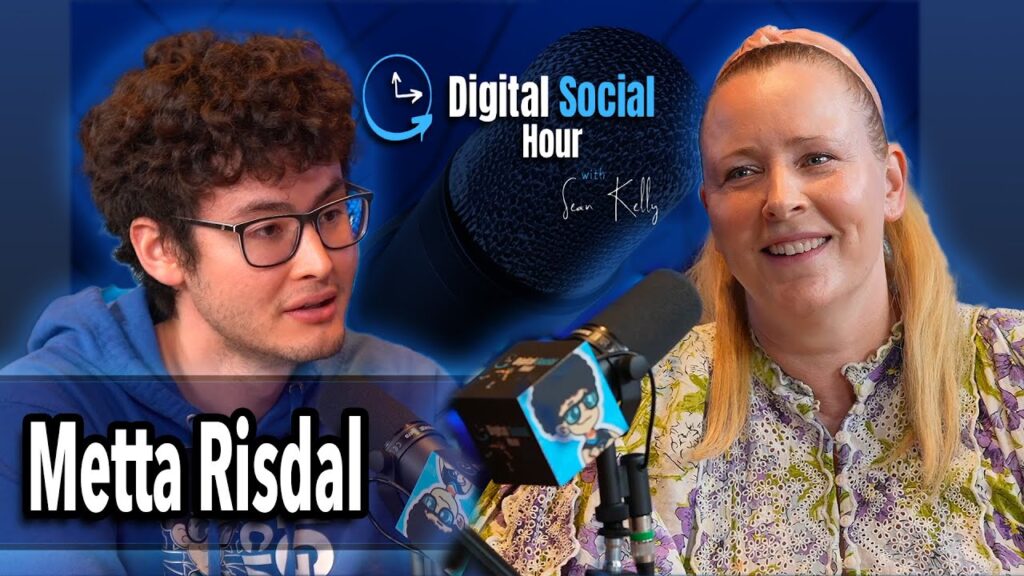 Metta Risdal on the Digital Social Hour with Sean Kelly