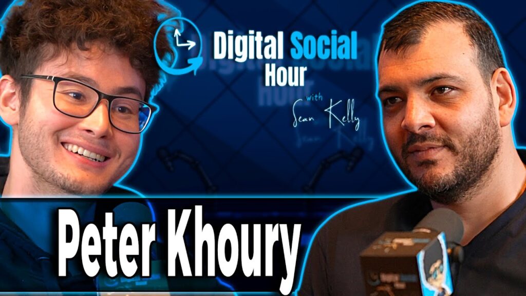 Peter Khoury on the Digital Social Hour with Sean Kelly