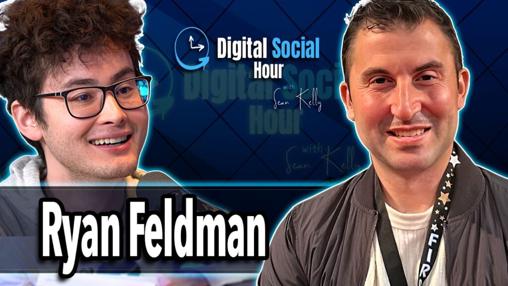 Ryan Feldman on the Digital Social Hour with Sean Kelly