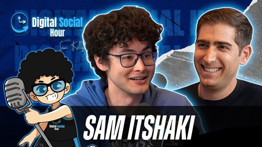 Sam Itshaki on the Digital Social Hour with Sean Kelly