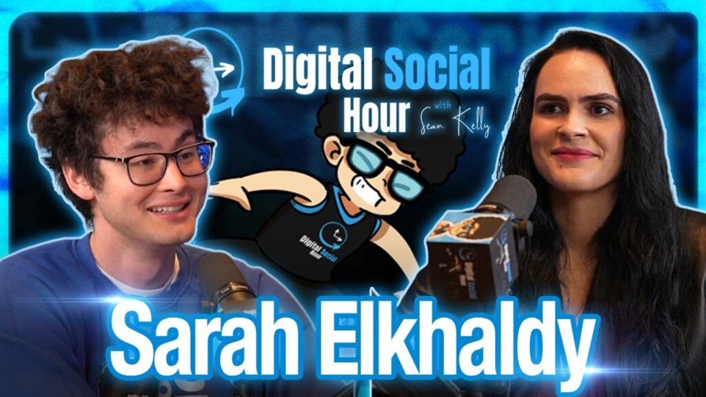 Sarah Elkhaldy on the Digital Social Hour with Sean Kelly