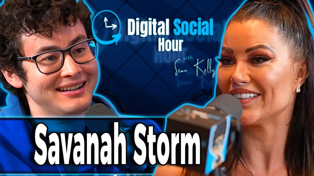 Savanah Storm on the Digital Social Hour with Sean Kelly