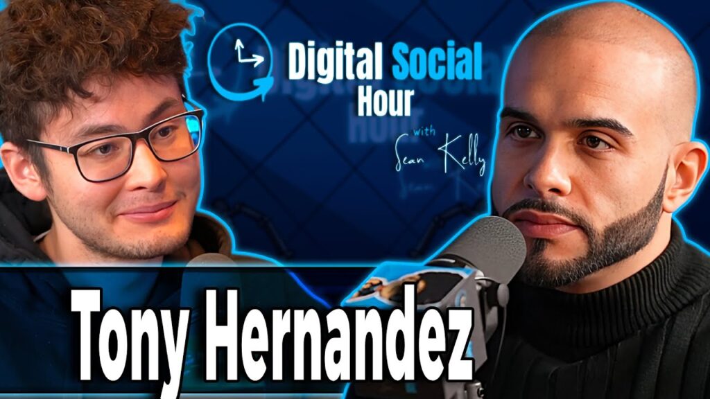 Tony Hernandez on the Digital Social Hour with Sean Kelly