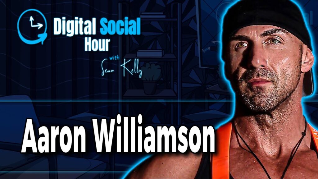 Aaron Williamson on the Digital Social Hour with Sean Kelly