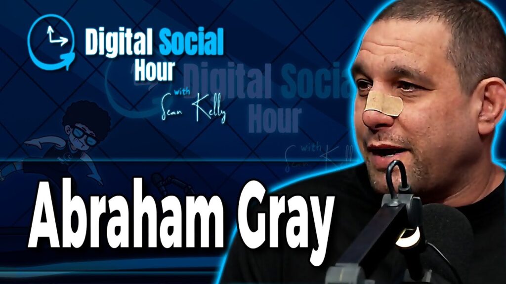 Abraham Gray on the Digital Social Hour with Sean Kelly