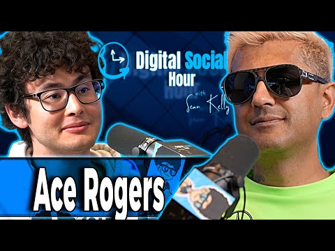 Ace Rogers on the Digital Social Hour with Sean Kelly