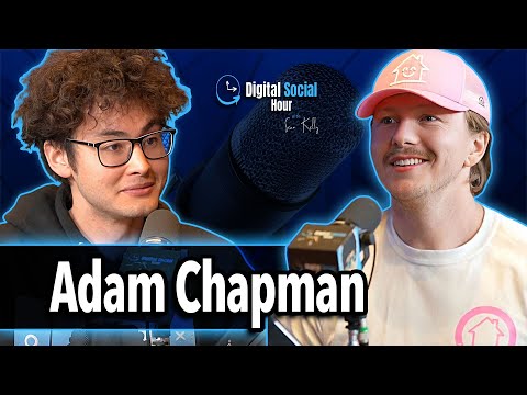Adam Chapman on the Digital Social Hour with Sean Kelly