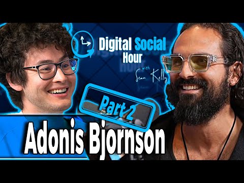Adonis Bjornson on the Digital Social Hour with Sean Kelly