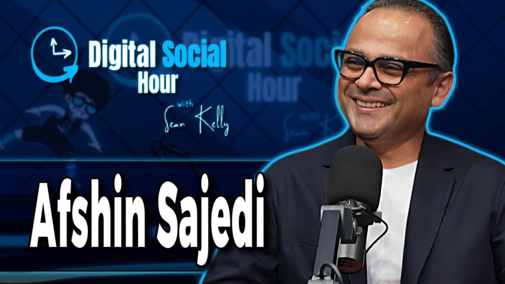 Afshin Sajedi on the Digital Social Hour with Sean Kelly