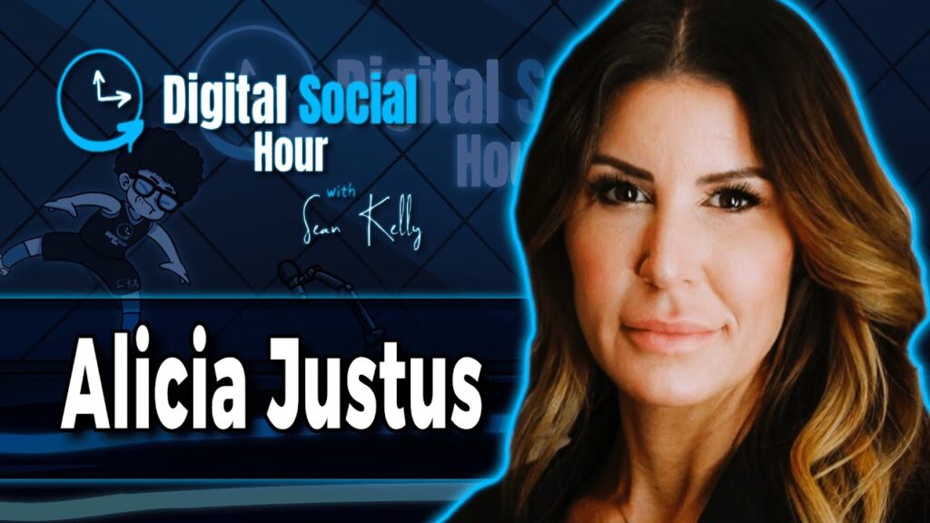 Alicia Justus on the Digital Social Hour with Sean Kelly