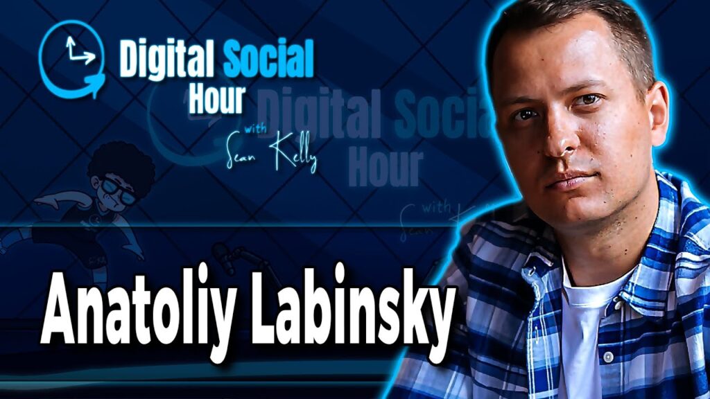 Anatoliy Labinsky on the Digital Social Hour with Sean Kelly