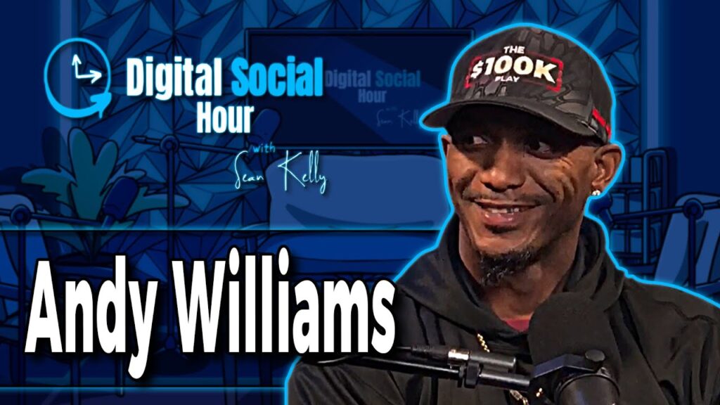 Andy Williams on the Digital Social Hour with Sean Kelly