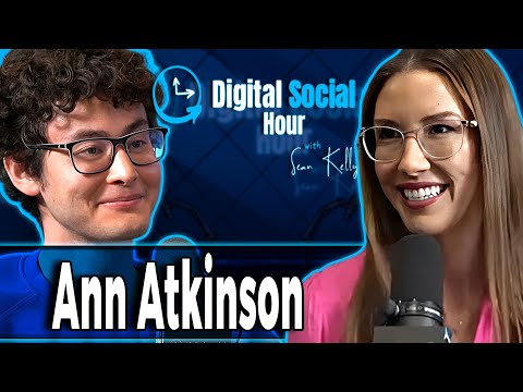 Ann Atkinson on the Digital Social Hour with Sean Kelly