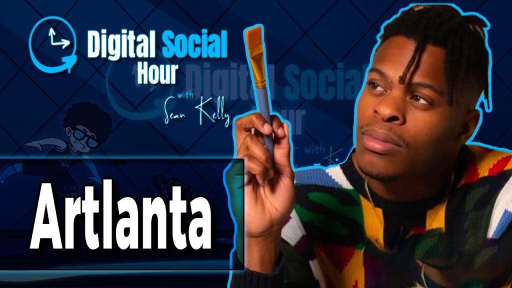 Artlanta on the Digital Social Hour with Sean Kelly