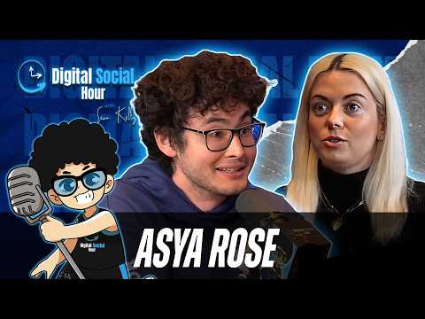 Asya Rose on the Digital Social Hour with Sean Kelly
