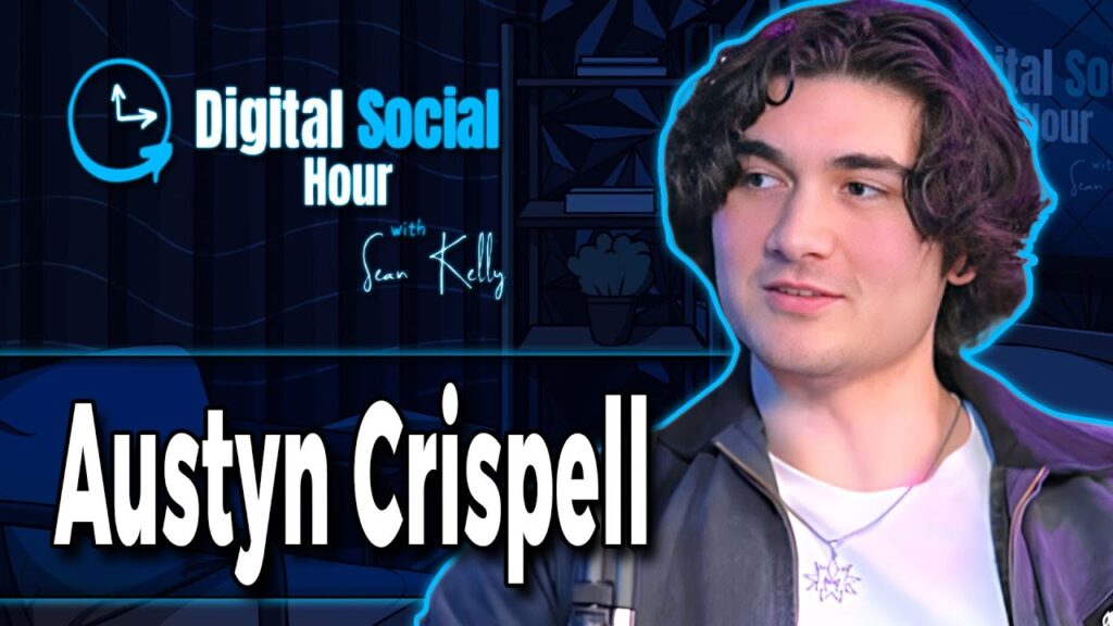 Austyn Crispell on the Digital Social Hour with Sean Kelly