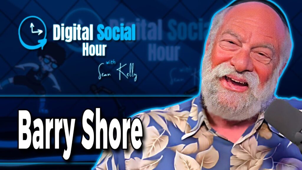 Barry Shore on the Digital Social Hour with Sean Kelly