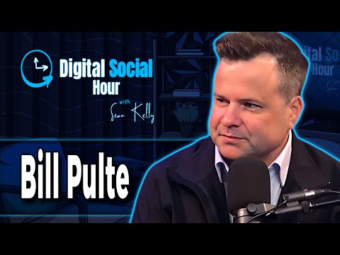 Bill Pulte on the Digital Social Hour with Sean Kelly