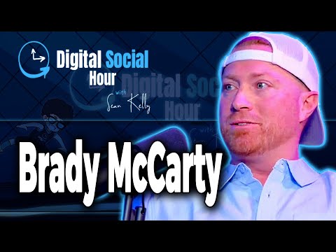Brady McCarty on the Digital Social Hour with Sean Kelly