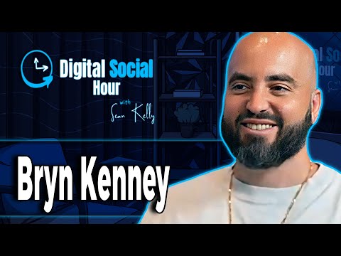 Bryn Kenney on the Digital Social Hour with Sean Kelly