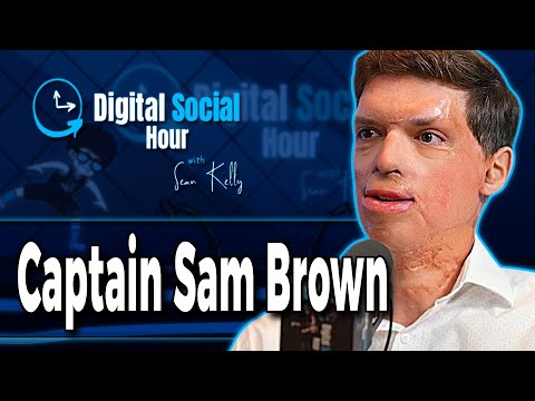 Captain Sam Brown on the Digital Social Hour with Sean Kelly